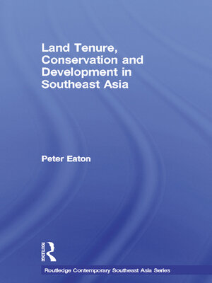 cover image of Land Tenure, Conservation and Development in Southeast Asia